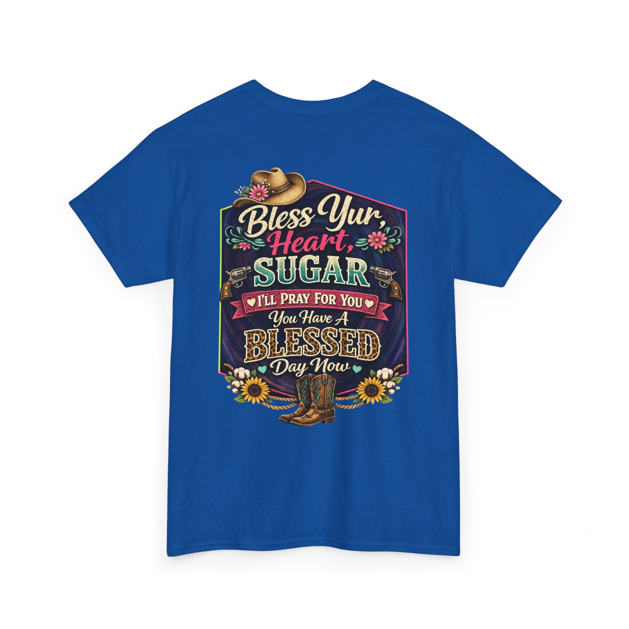 Bless Your Heart Tee — "Bless Your Heart, Sugar I'll Pray For You" Floral Cowgirl Graphic Tee
