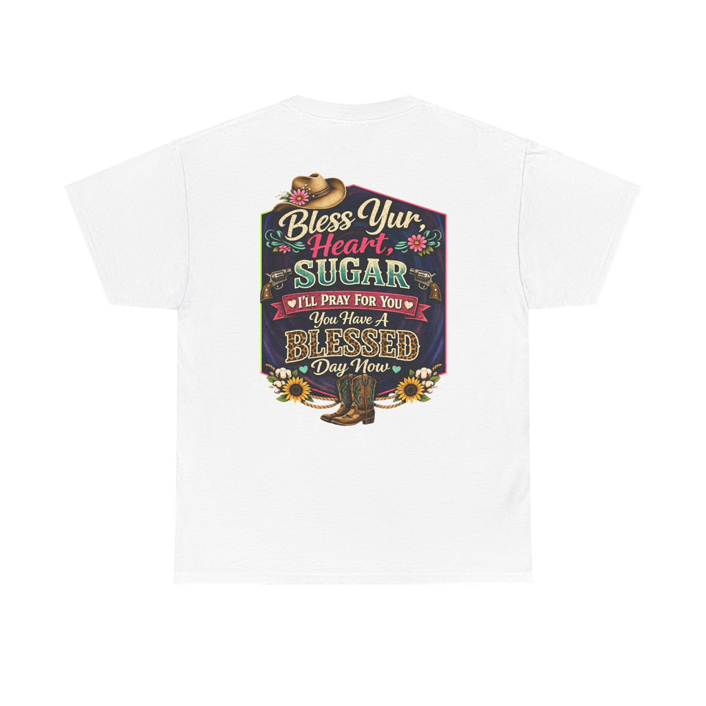 Bless Your Heart Sugar T-Shirt — Floral Cowgirl Boots 'You Have a Blessed Day' Tee