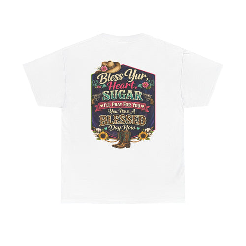 Bless Your Heart Sugar T-Shirt — Floral Cowgirl Boots 'You Have a Blessed Day' Tee