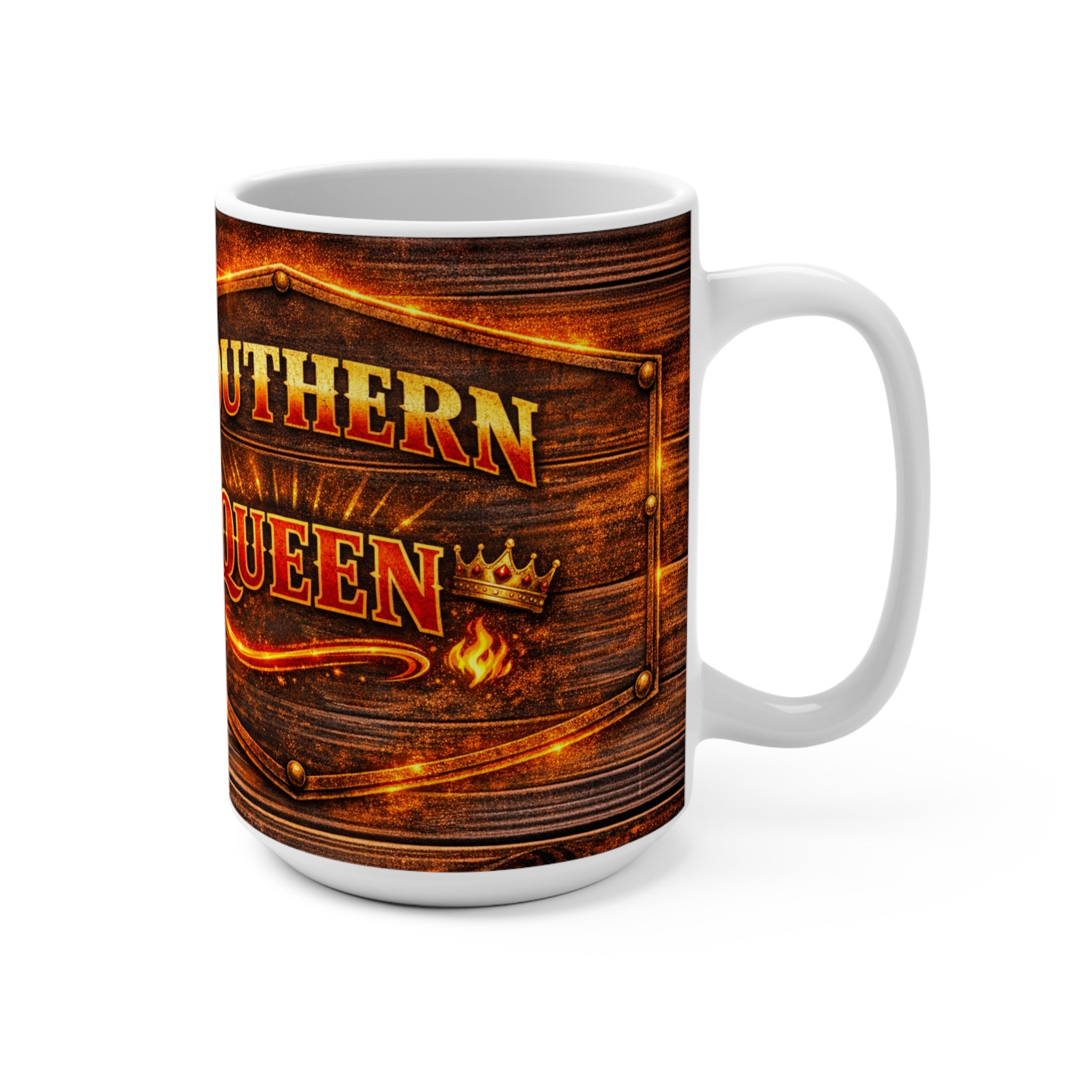 Southern Queen 15oz Coffee Mug — Rustic Wood, Crown & Flame Design